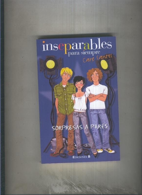 Inseparables para siempre numero 07: Sorpresas a pares