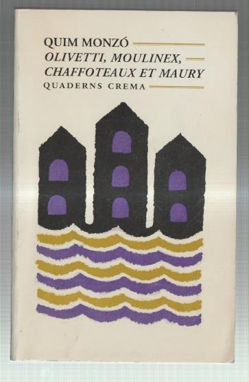 Olivetti, Moulinex, Chaffoteaux et Maury