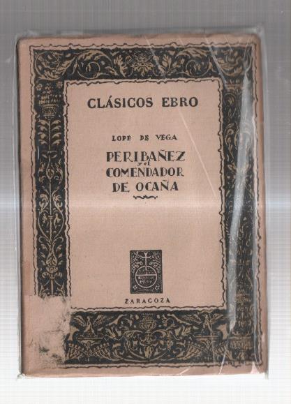 Clasicos Ebro: Peribañez y el comendador de Ocaña