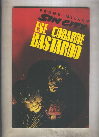 Sin City: Ese cobarde bastardo numero 6