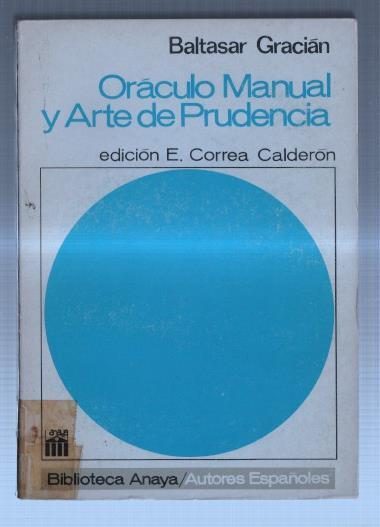 Biblioteca Anaya numero 088: Oraculo Manual y Arte de Prudencia