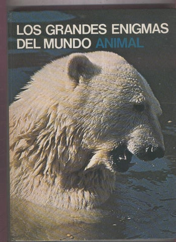 Los grandes enigmas del mundo animal: Los mamiferos salvajes volumen 2