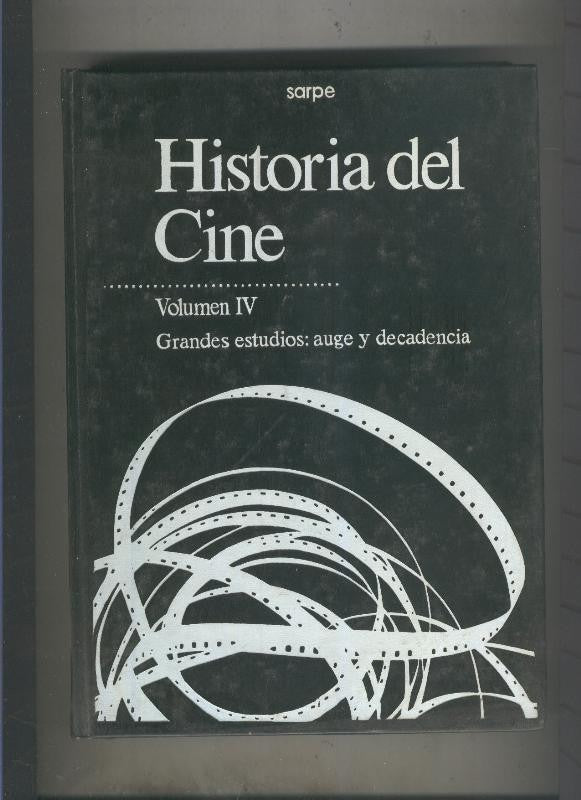 Historia del Cine volumen IV: Grandes estudios: auge y decadencia