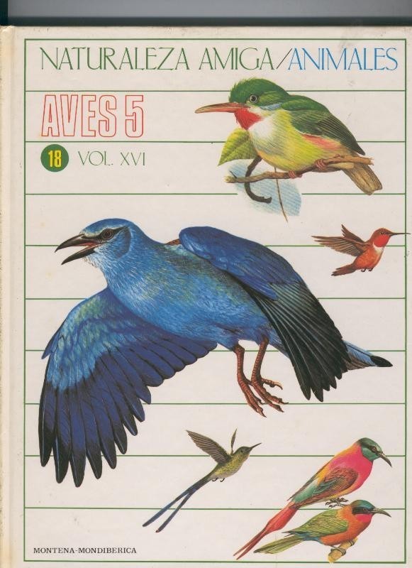 Naturaleza Amiga/Animales volumen 18: Aves numero 5