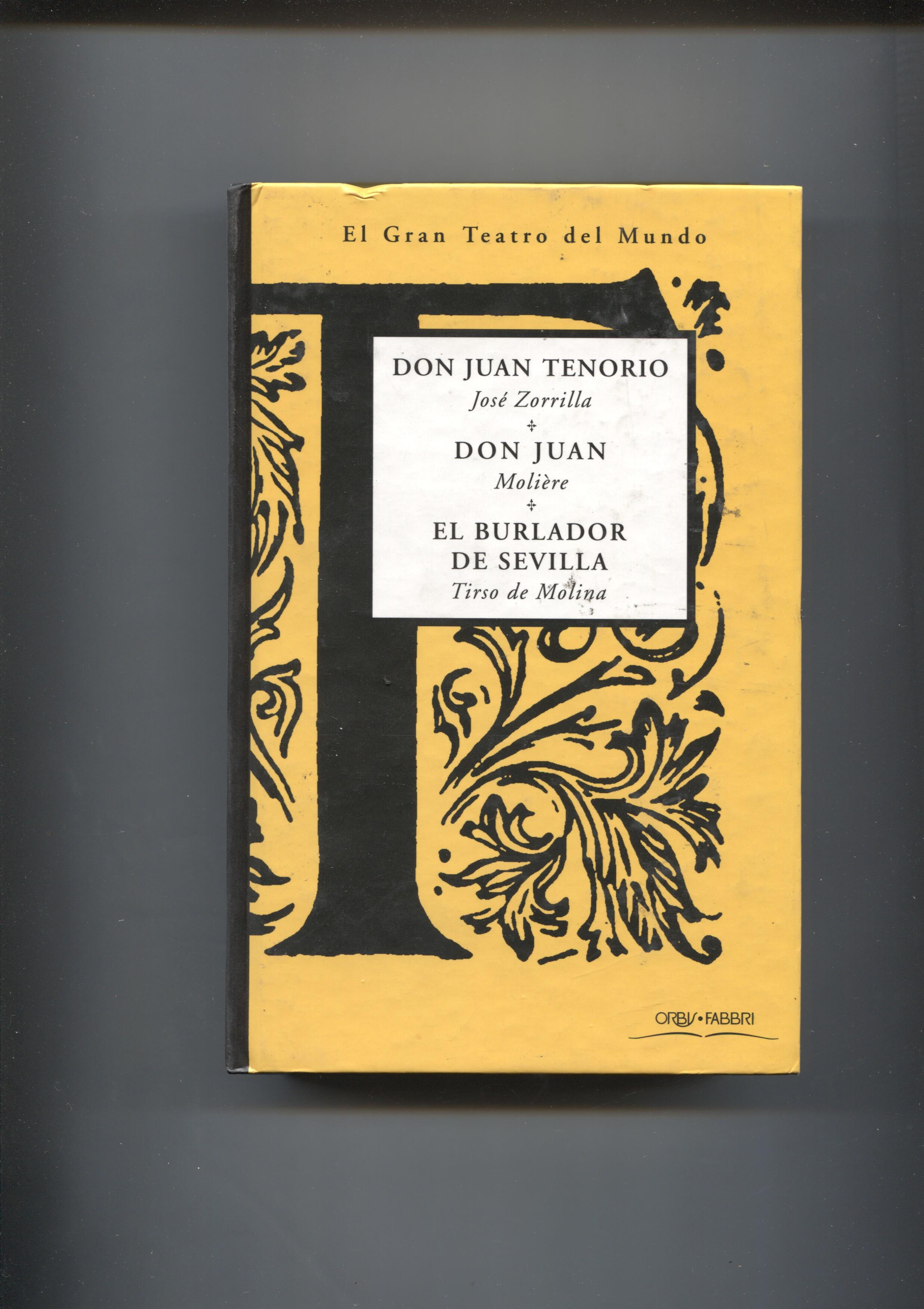 Coleccion El Gran Teatro del Mundo: Don Juan Tenorio- Don Juan- El Burlador de Sevilla