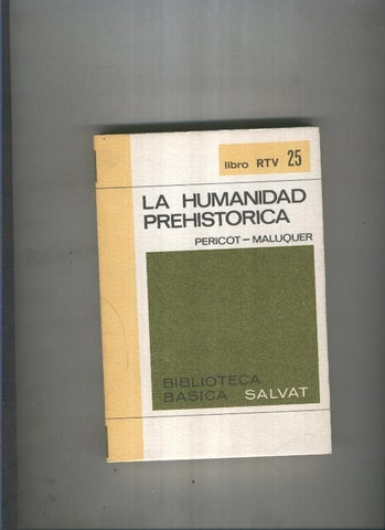 Biblioteca Basica Salvat libro RTV numero 025: La humanidad prehistorica