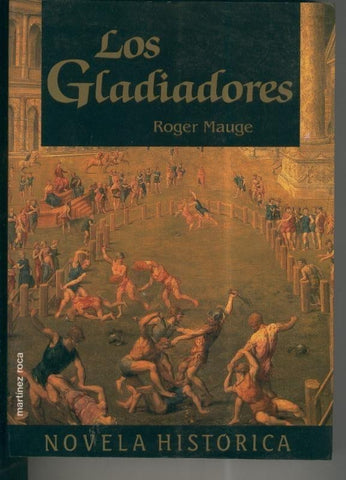 Novela Historia: Los gladiadores