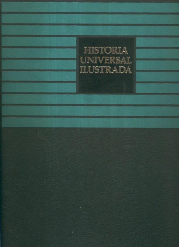 Historia Universal Ilustrada volumen 3: De la Europa Barroca a los Estados Latinoamericanos
