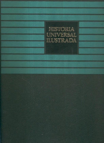 Historia Universal Ilustrada volumen 3: De la Europa Barroca a los Estados Latinoamericanos
