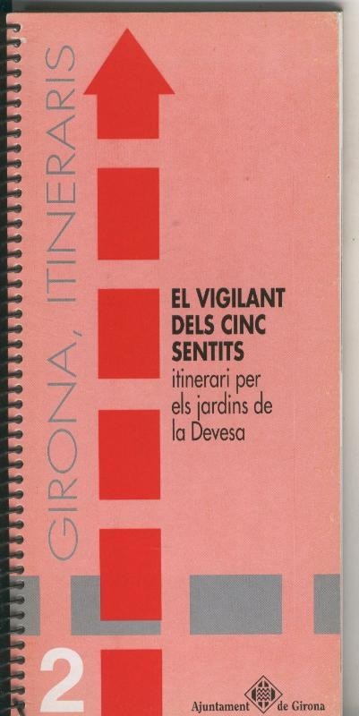 Girona Itineraris numero 02: El vigilant dels cinc sentits