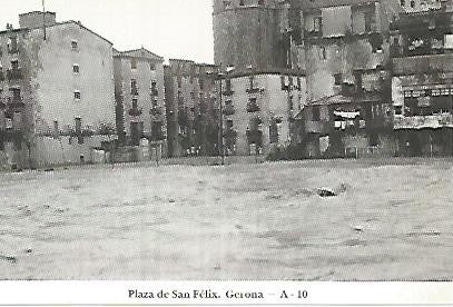 POSTAL 55115: Gerona. Plaza de Sant Felix inundacion 1962