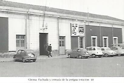 POSTAL 55194: Fachada de la antigua estacion de Girona. 1973