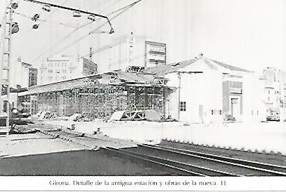 POSTAL 55210: Obras de la estacion nueva de Girona. 