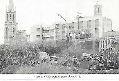 POSTAL 55211: Obras para el paso elevado de Berenguer Carnicer. 1970
