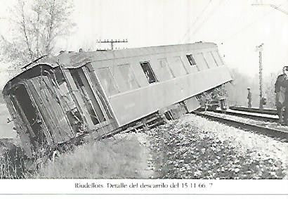 POSTAL 55275: Descarrilamiento de Riudellots. 15 de noviembre de 1966