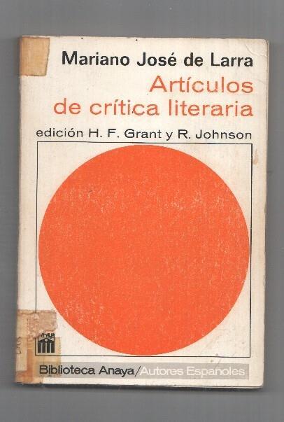 Mariano Jose de Larra: Articulos de critica literaria