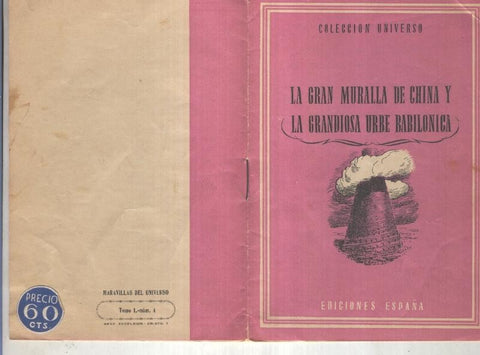 Coleccion Universo tomo I numero 04: La gran muralla china y la grandiosa urbe babilonica