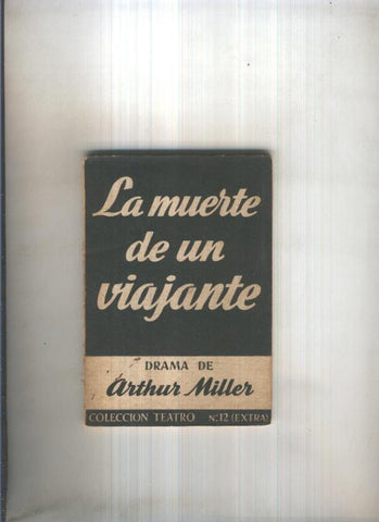Teatro extra numero 012: La muerte de un viajante de Arthur Miller