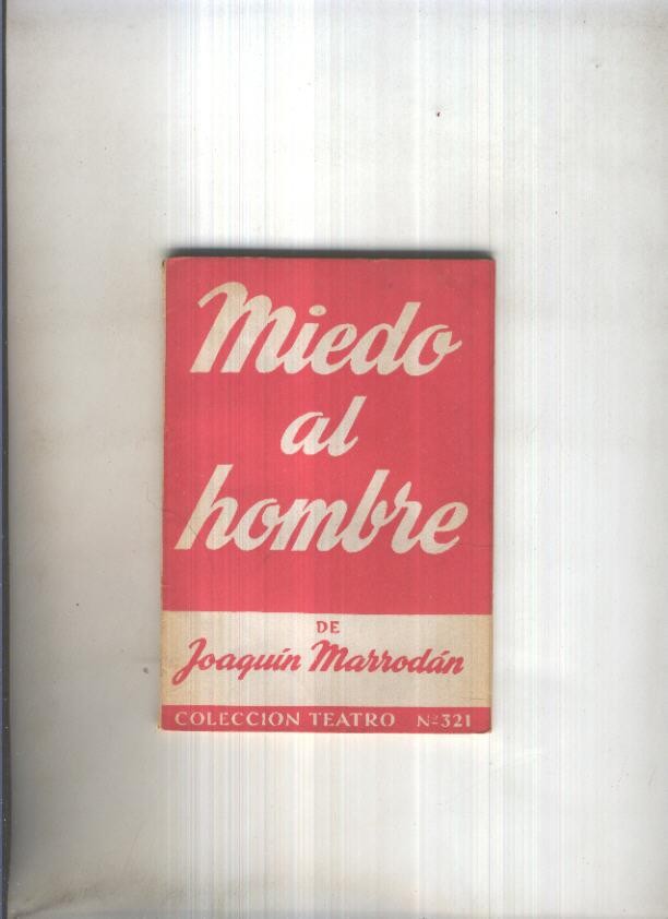 Teatro numero 321: Miedo al hombre