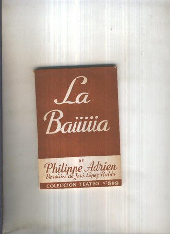Teatro numero 599: La Baiiiiia de Philippe Adrien