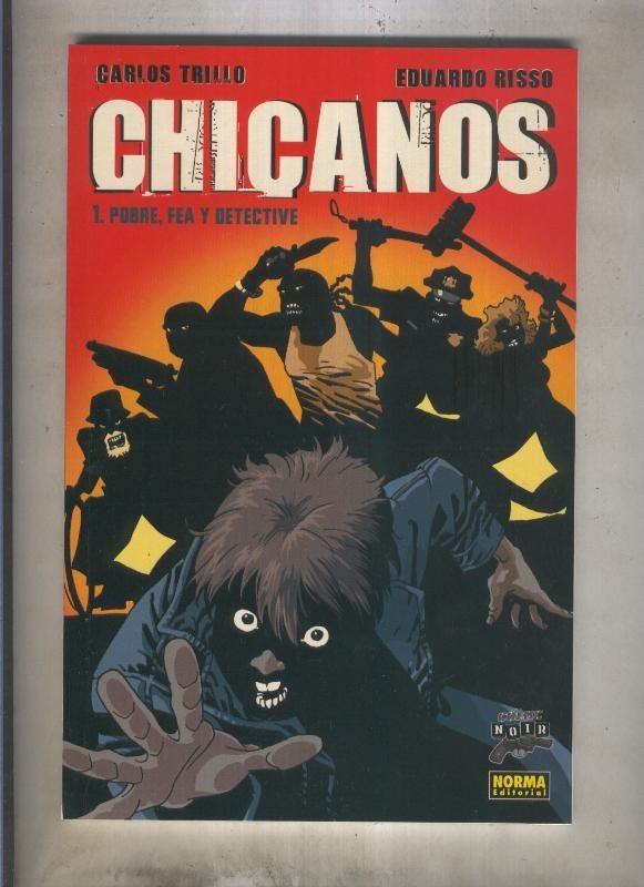 Comic Noir numero 07: Chicanos numero 1: pobre, fea y detective