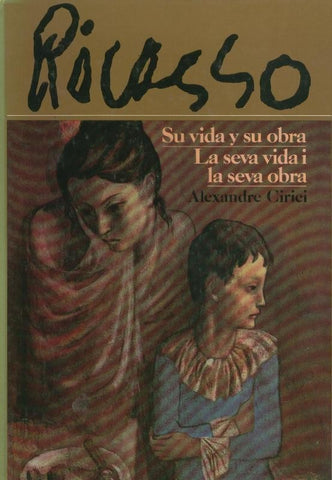 Picasso, su vida y su obra, la seva vida i la seva obra