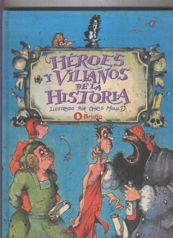 Heroes y villanos de la historia