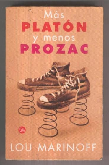 Punto de Lectura numero 167: Mas Platon y menos Prozac
