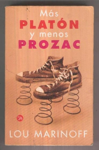 Punto de Lectura numero 167: Mas Platon y menos Prozac