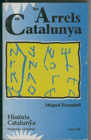 Historia de Catalunya numero 12: Les arrels de Catalunya