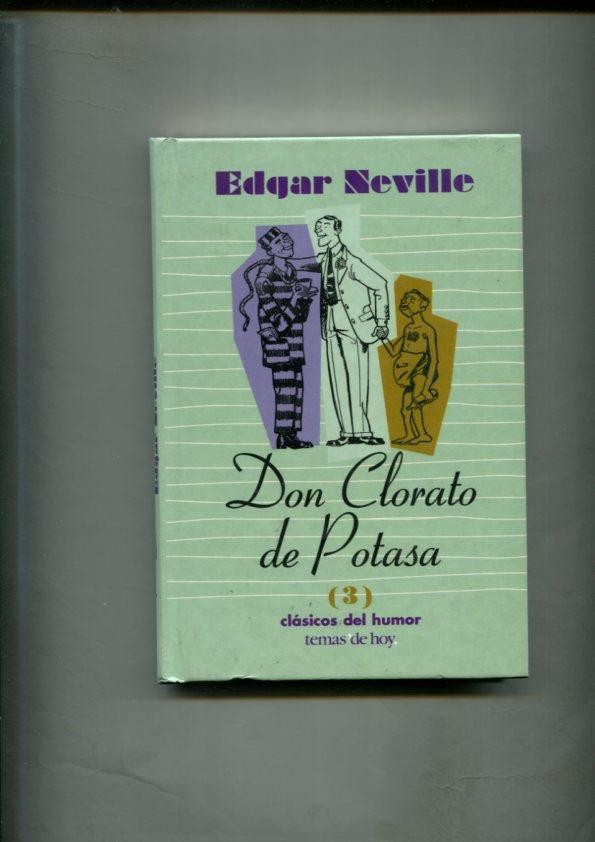 Clasicos del Humor: Don Clorato de Potasa