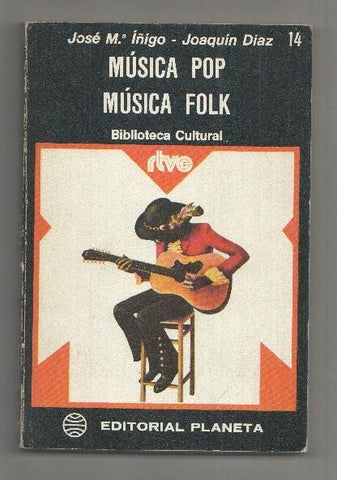 Biblioteca cultural rtve numero 14: Musica Pop Musica Folk