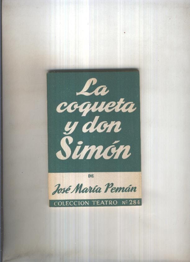 Teatro numero 284: La coqueta y Don Simon 