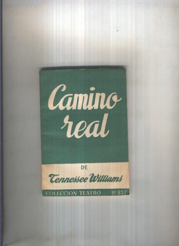 Teatro numero 357: Camino real