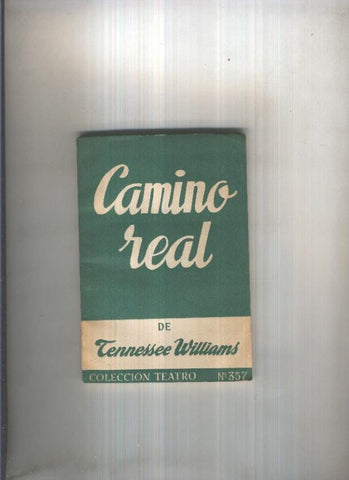 Teatro numero 357: Camino real