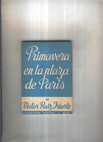 Teatro numero 577: Primavera en la plaza de Paris