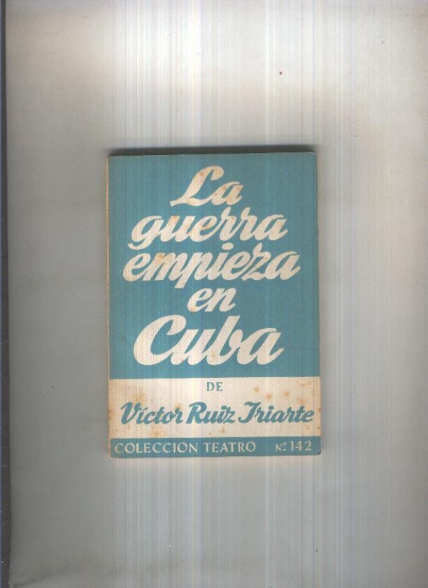 Teatro numero 142: La guerra empieza en Cuba