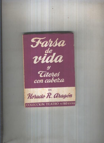Teatro numero 160. Farsa de vida y Titeres con cabeza