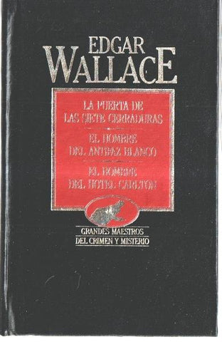 La puerta de las siete cerraduras - El hombre del antifaz blanco - El hombre del hotel Carlton