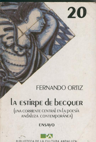 La estirpe de Becquer, una corriente central en la poesia andaluza 