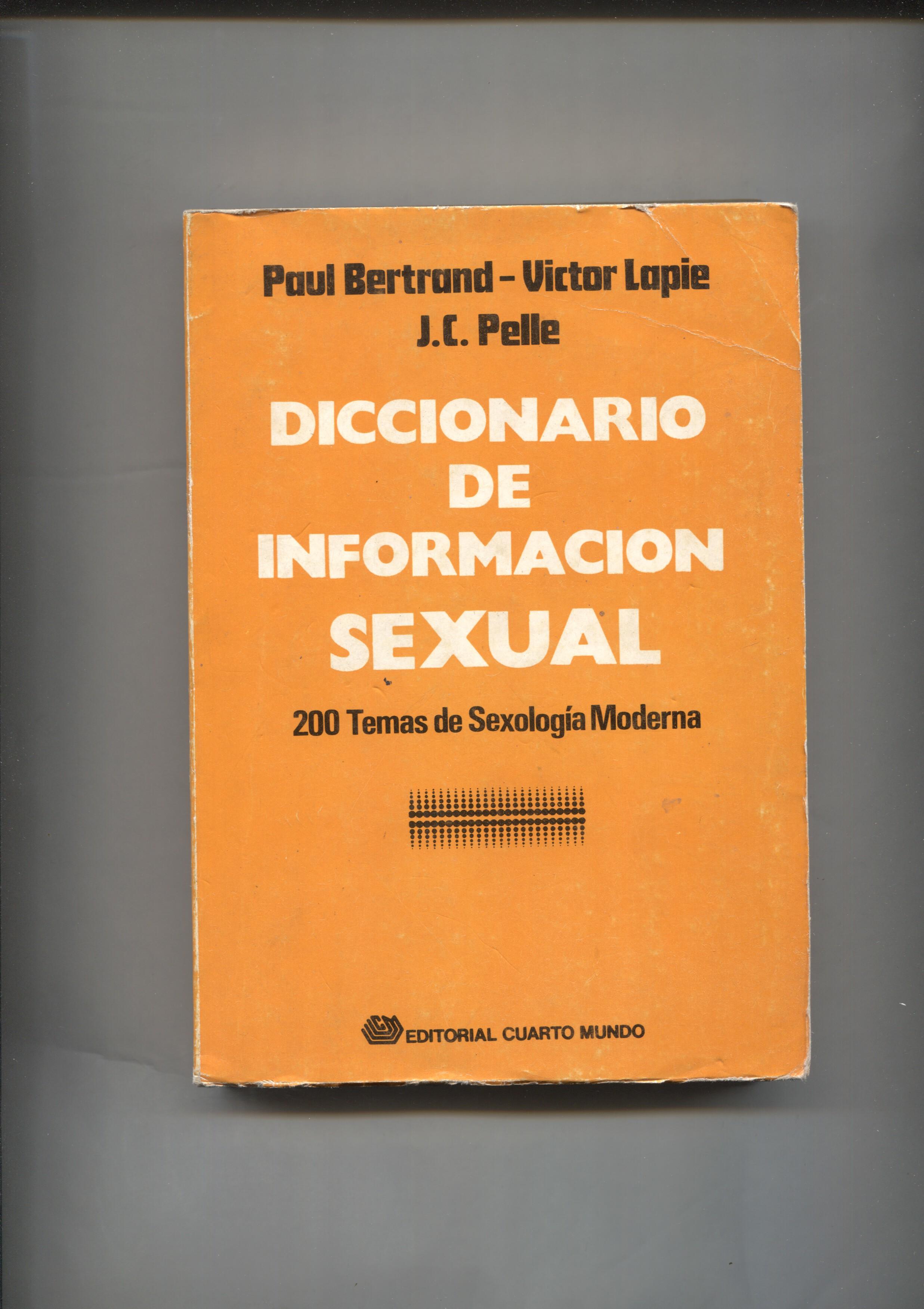 Diccionario de informacion sexual: 200 temas de sexologia modern