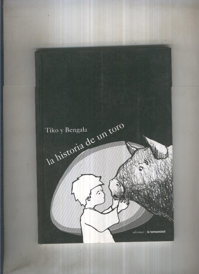 Tiko y Bengala. La historia de un toro