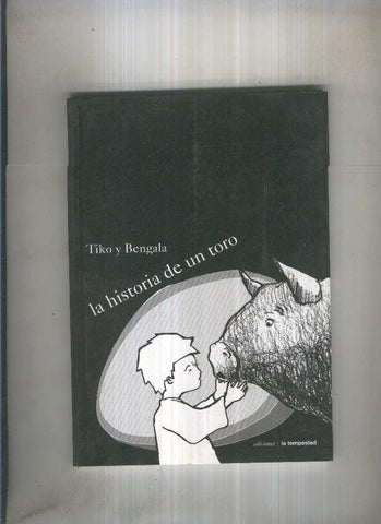 Tiko y Bengala. La historia de un toro