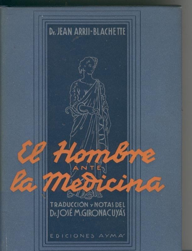 El hombre ante la medicina