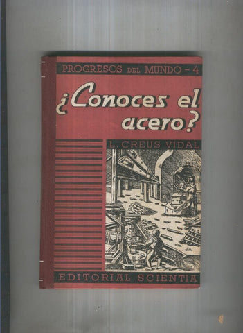 Progresos del mundo numero 04: Conoces el acero