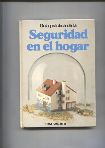 Guia practica de la seguridad en el hogar