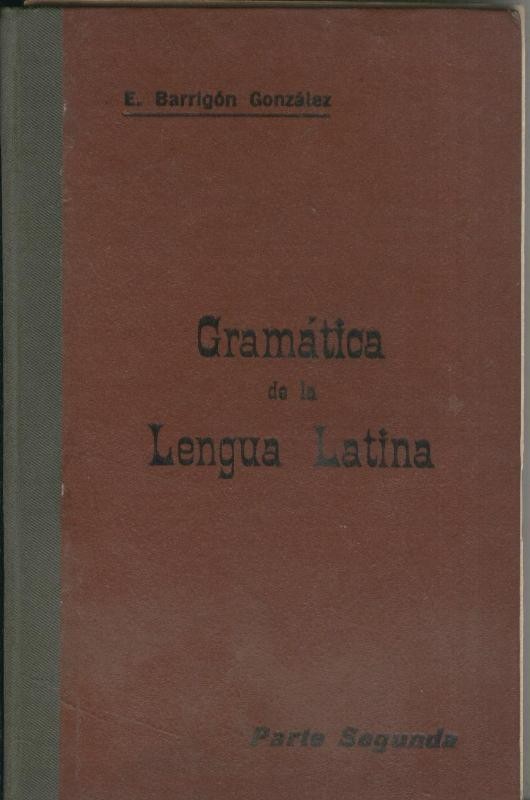 Gramatica de la lengua latina Parte segunda