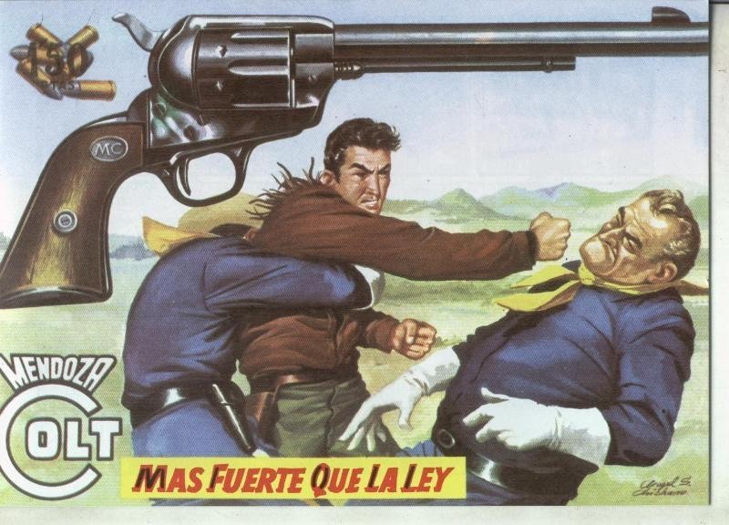 Mendoza Colt facsimil numero 041: Mas fuerte que la ley