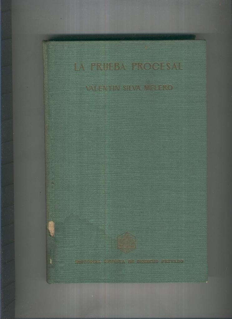 La prueba procesal Tomo II