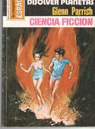 La Conquista del Espacio numero 399: Formula para disolver planetas